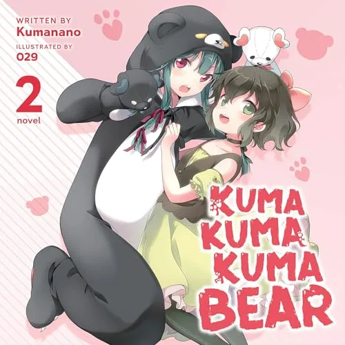 Kuma Kuma Kuma Bear (Light Novel) Vol. 2 By Kumanano
